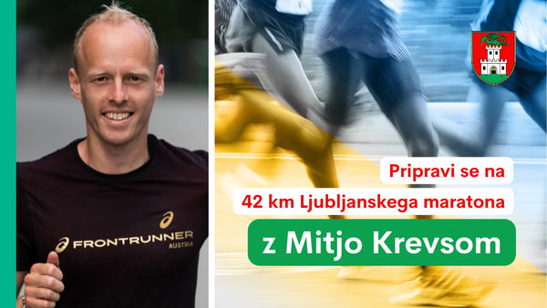 Pripravi se na 42 km Ljubljanskega maratona z Mitjo Krevsom