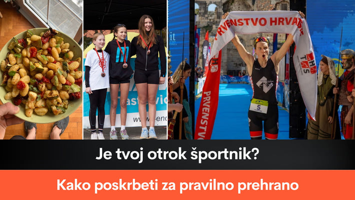 Je tvoj otrok športnik? Kako poskrbeti za pravilno prehrano