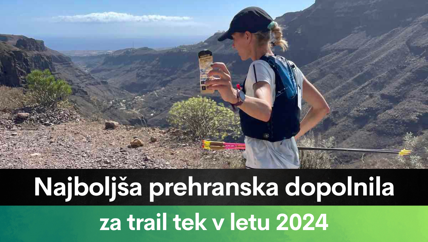 Najboljša prehranska dopolnila za trail tek v letu 2023