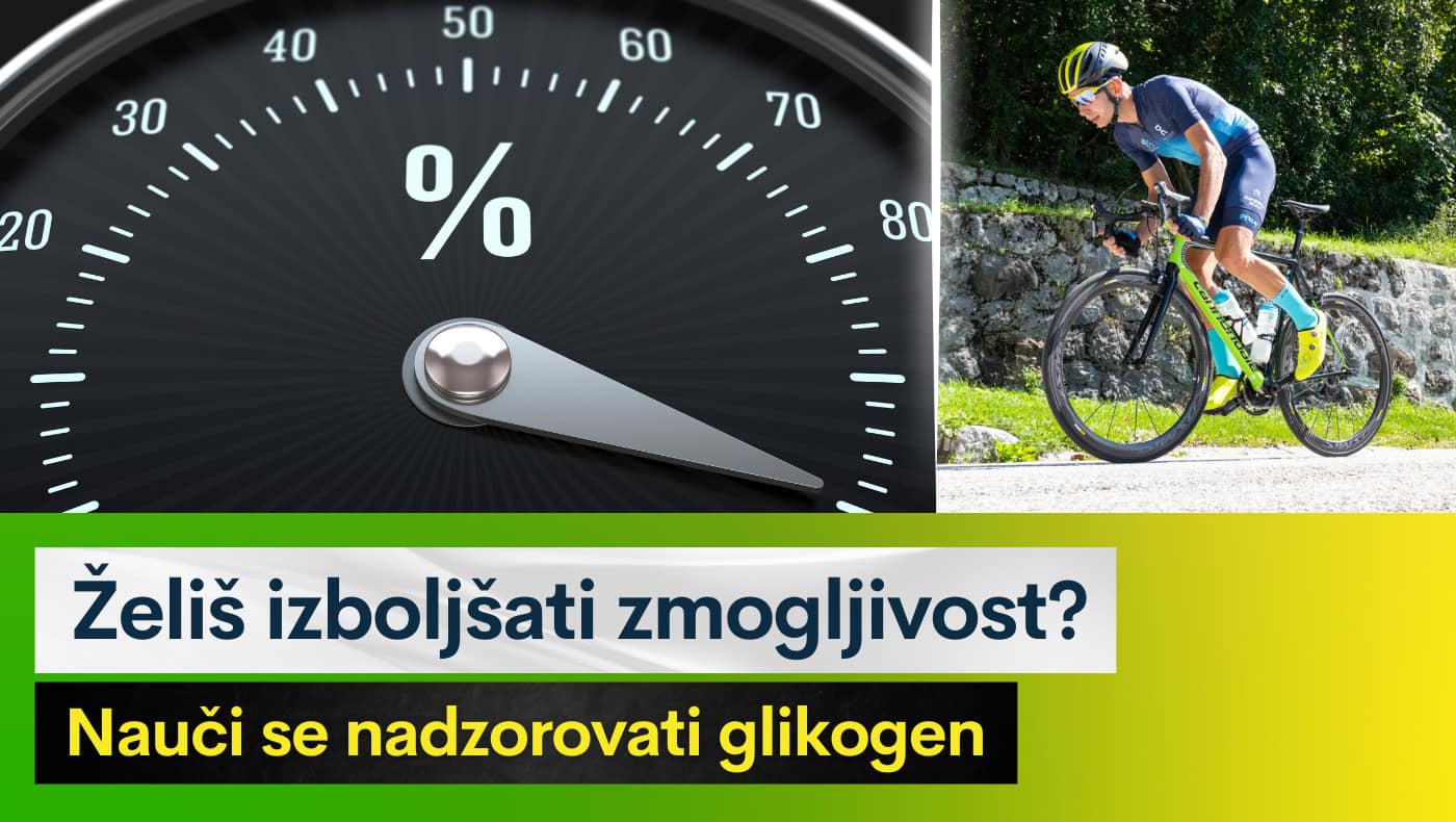 Želiš izboljšati zmogljivost? Nauči se nadzorovati glikogen